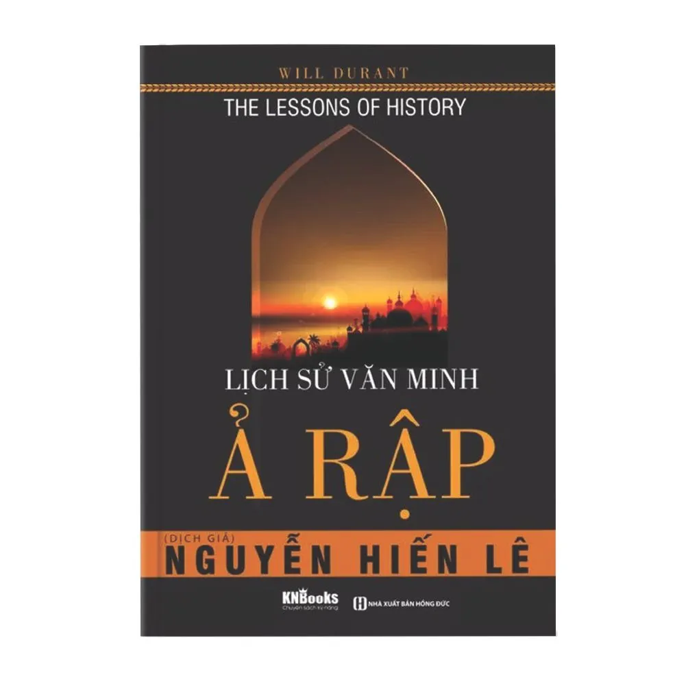 Lịch Sử Văn Minh Ả Rập – Will Durant