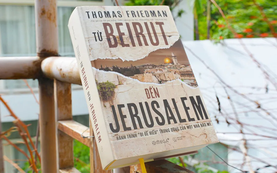 Từ Beirut Đến Jerusalem – Thomas Friedman